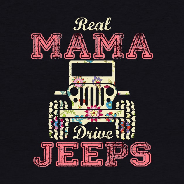 Real Mama Drive Jeeps Cute Flower Jeep Floral Jeeps Women/Kid Jeep Lover Jeep Girl by Nancie